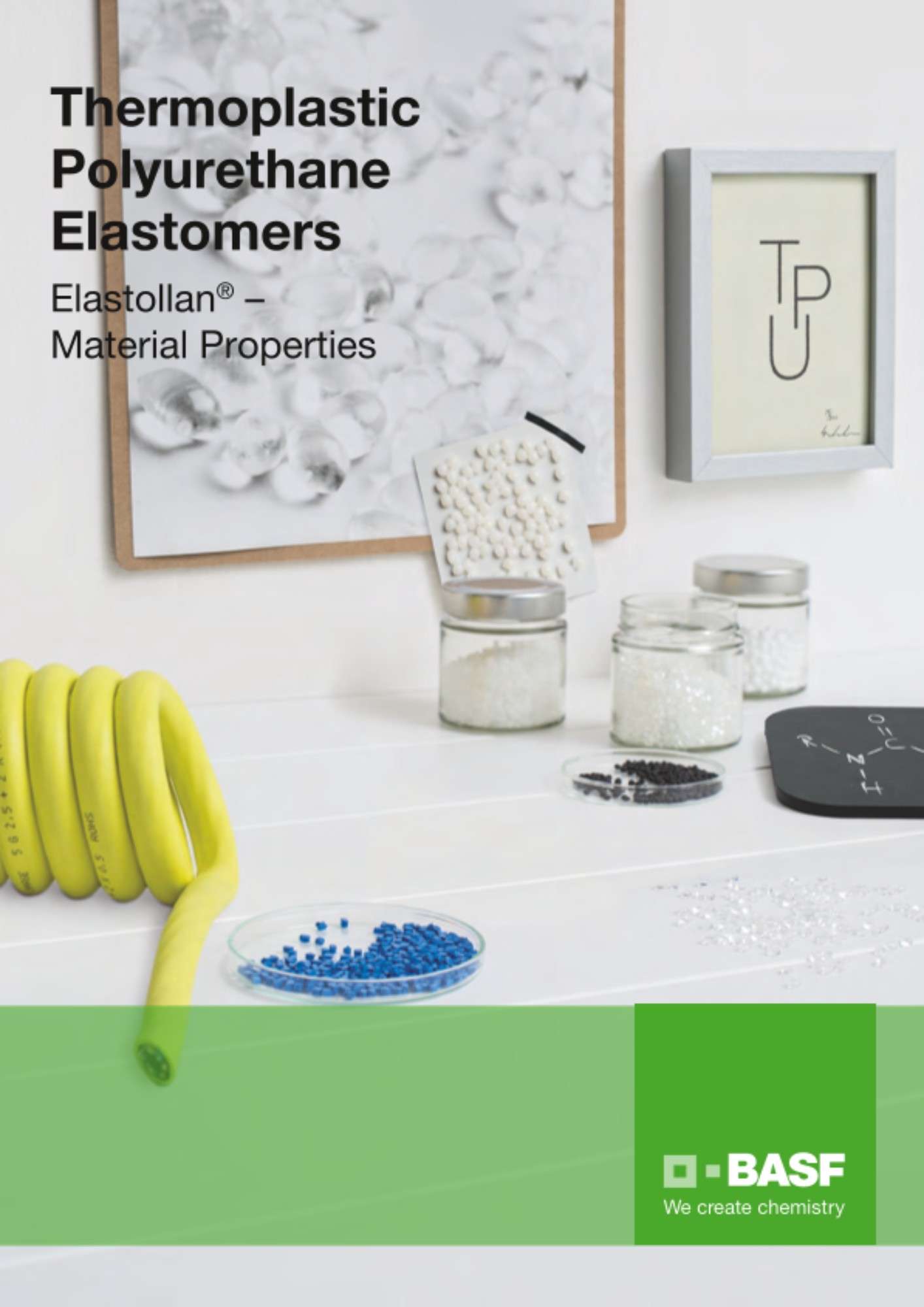 Elastollan® Material Properties Thermoplastic Ployurethane Elastomers (TPU) 